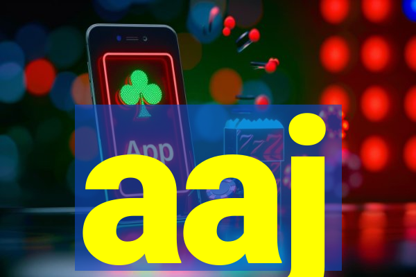 aaj