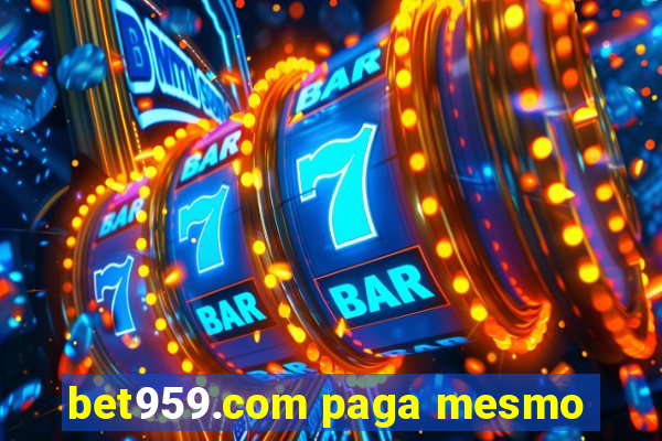 bet959.com paga mesmo