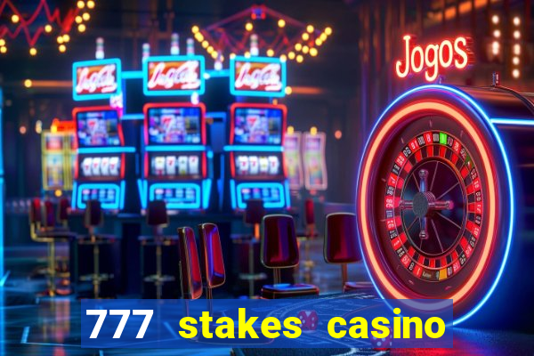 777 stakes casino no deposit bonus