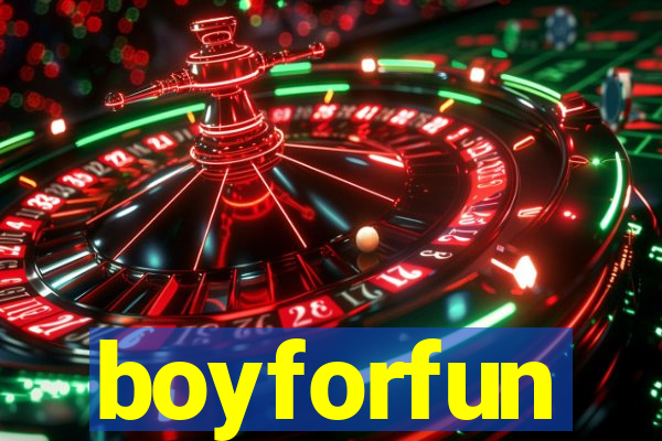 boyforfun