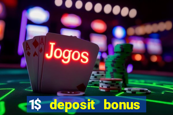 1$ deposit bonus casino canada