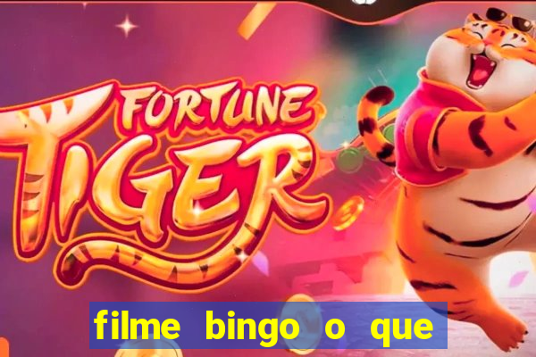 filme bingo o que é verdade