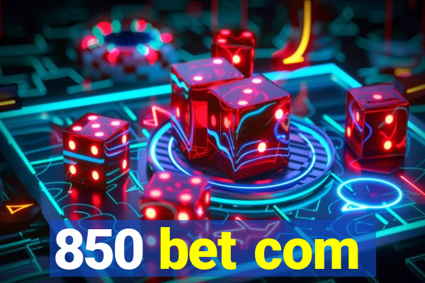 850 bet com