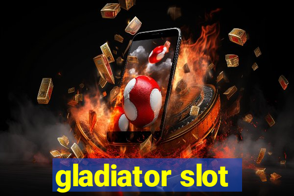 gladiator slot