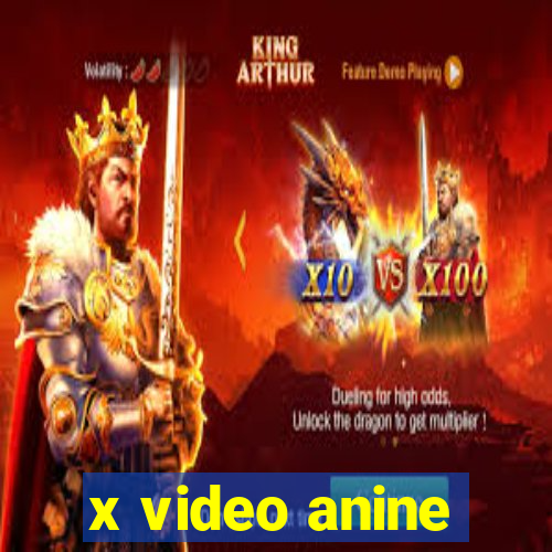 x video anine