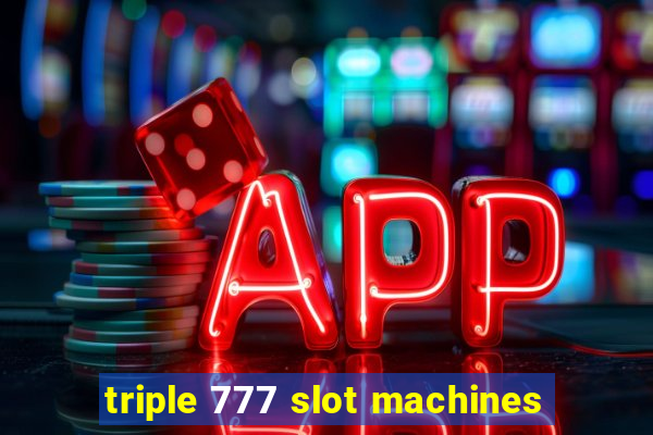 triple 777 slot machines