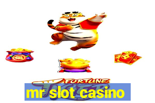 mr slot casino