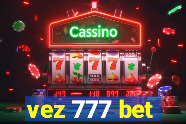 vez 777 bet