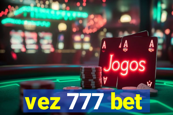 vez 777 bet