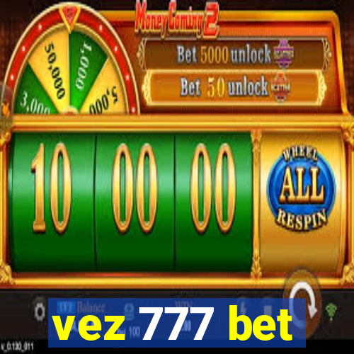 vez 777 bet