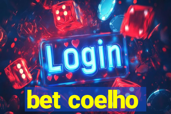 bet coelho