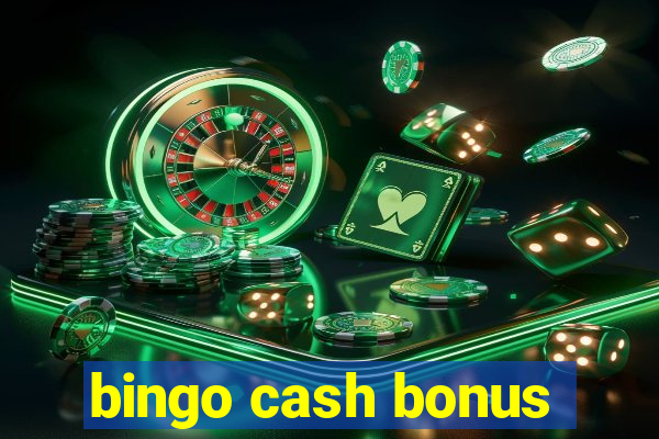 bingo cash bonus