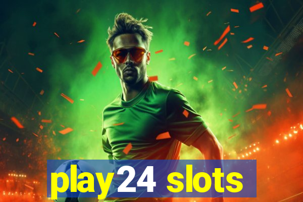 play24 slots