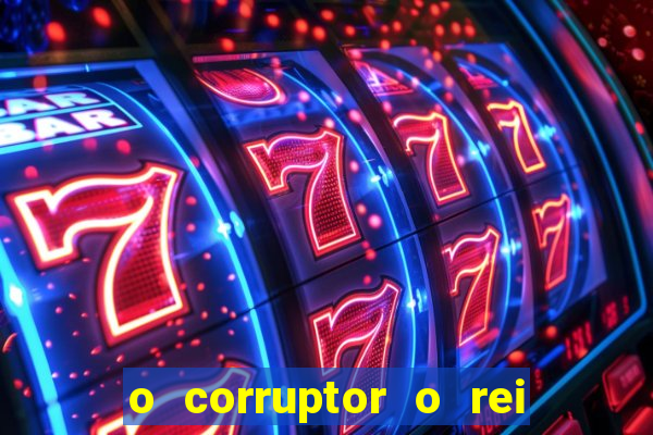 o corruptor o rei do submundo e a filha do pastor pdf grátis