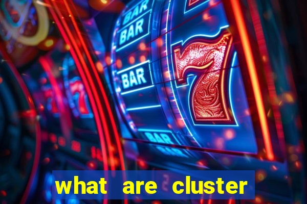 what are cluster pay slots