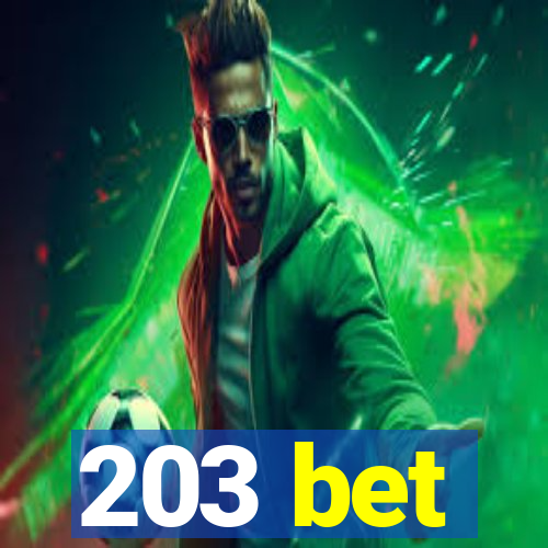 203 bet