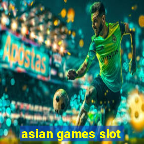 asian games slot