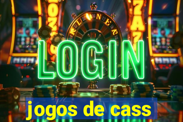 jogos de cass