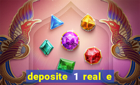 deposite 1 real e ganhe 20