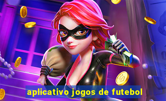 aplicativo jogos de futebol