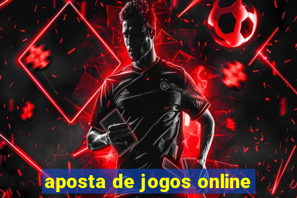 aposta de jogos online