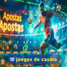 10 juegos de casino