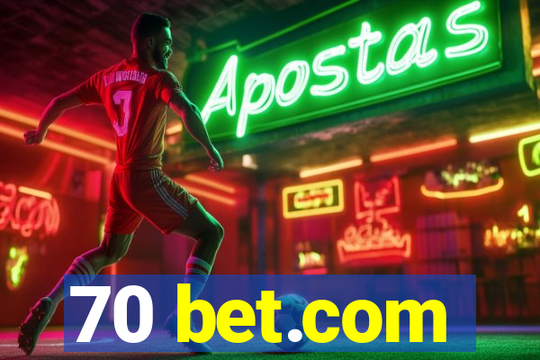 70 bet.com