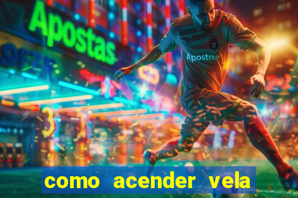 como acender vela no cruzeiro