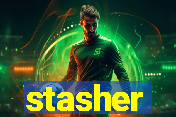 stasher