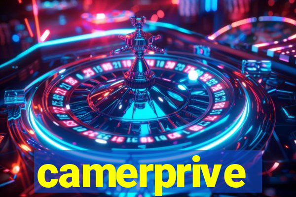 camerprive