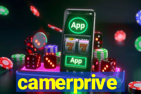 camerprive