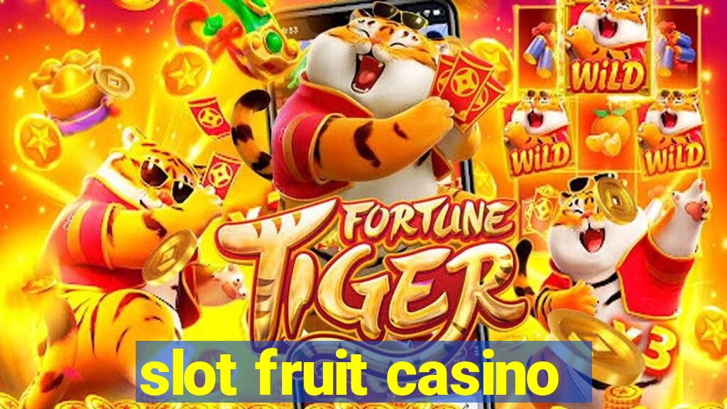 slot fruit casino