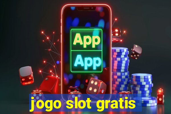 jogo slot gratis