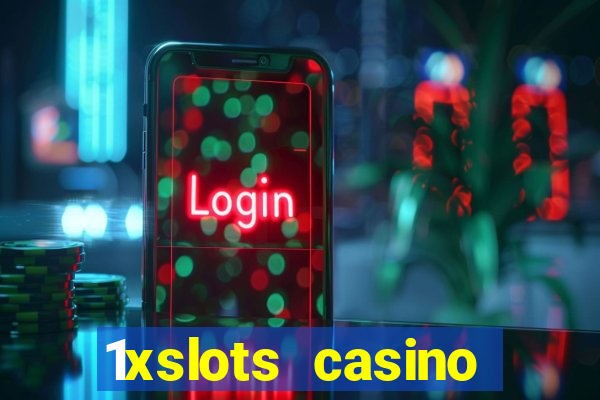 1xslots casino бездепозитный бонус за регистрацию