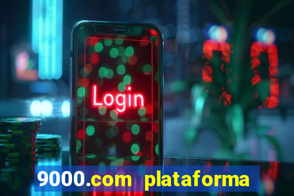 9000.com plataforma de jogos