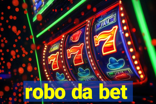 robo da bet