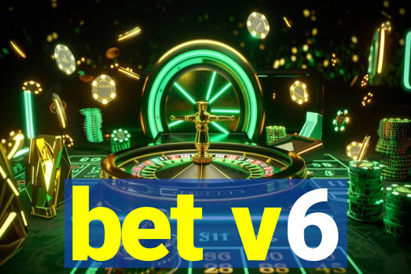 bet v6