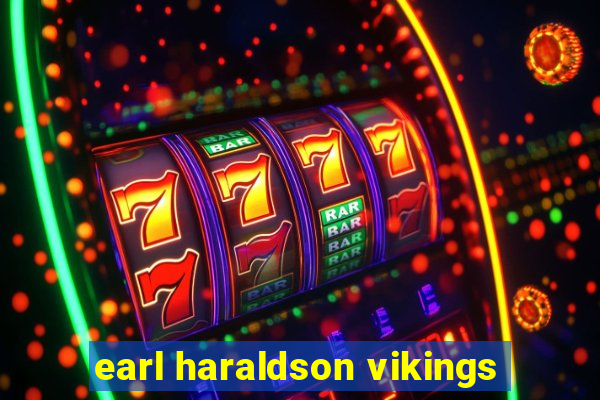 earl haraldson vikings