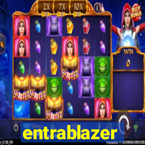 entrablazer