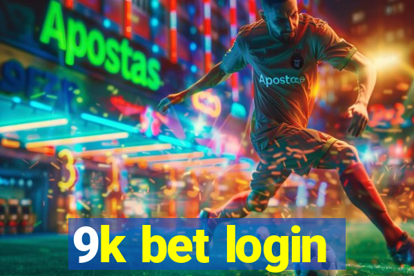 9k bet login