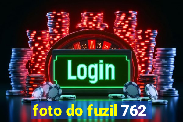 foto do fuzil 762