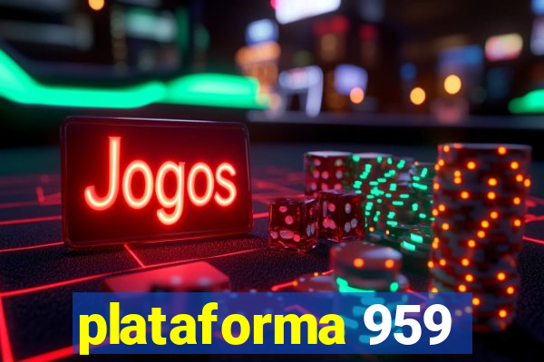 plataforma 959