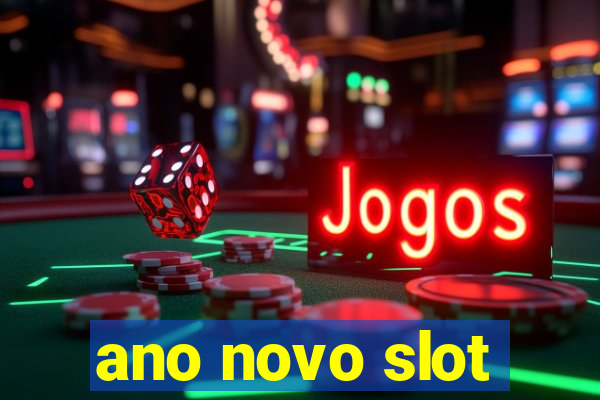 ano novo slot