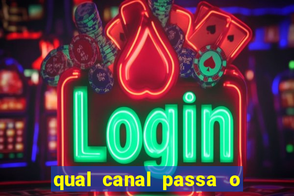 qual canal passa o jogo do internacional hoje