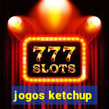 jogos ketchup