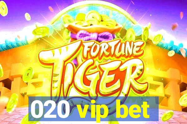 020 vip bet