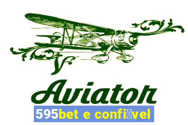 595bet e confi谩vel