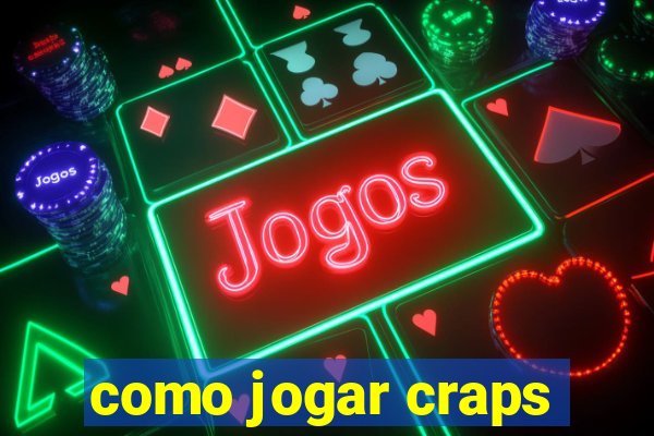 como jogar craps