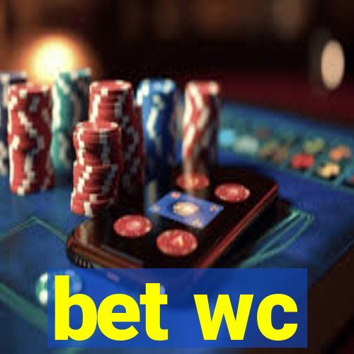 bet wc