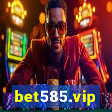 bet585.vip